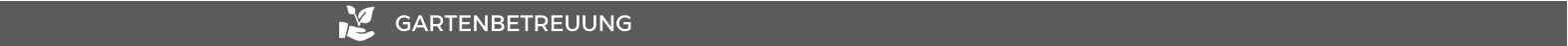 GARTENBETREUUNG