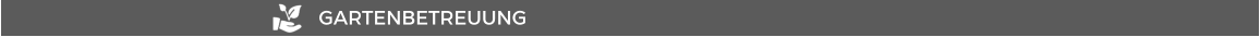 GARTENBETREUUNG